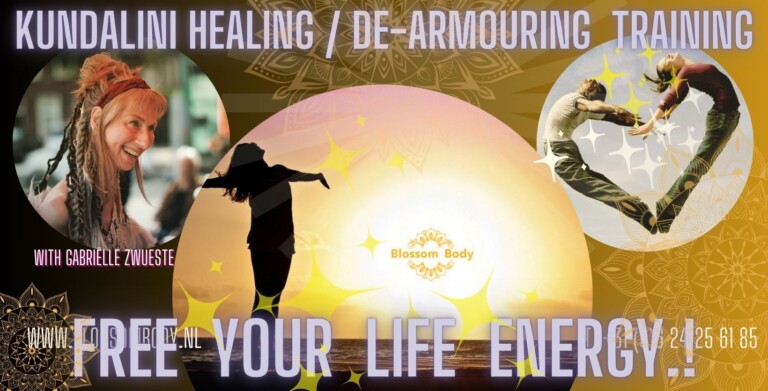 DE-ARMOURING -KUNDALINI HEALING TRAINING - Free your life energy! - Blossom Body Breda